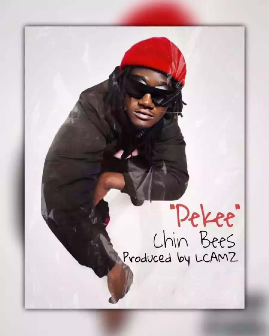 Chin Bees - Pekee Mp3 Download